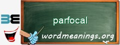 WordMeaning blackboard for parfocal